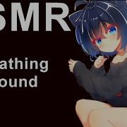 Asmr Sleepng Imuto Breathing With Night Ambience No Takilng