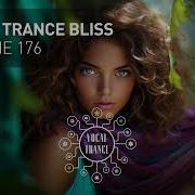 Vocal Trance Bliss Vol 176 Full Set Uplifting Summer 2023 Special