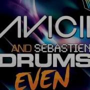 Even John De Mark Remix Sebastien Drums Avicii