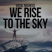 Muhammad Al Muqit We Rise To Sky