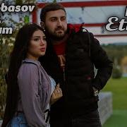 Resul Abbasov Ft Xanim Etiraf