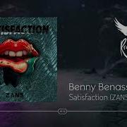 Benny Benassi Satisfaction Zans Remix