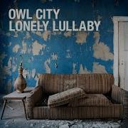 Owl City Lonely Lullaby