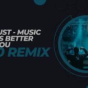 Wh0 Music Sounds Better With You