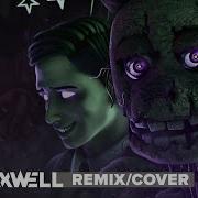 Follow Me Fnaf Remix Cover Saymaxwell X Apangrypiggy