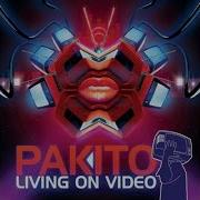 Pakito On Video Extended Mix