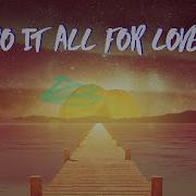 All For Love Feat Kodaline Sigala