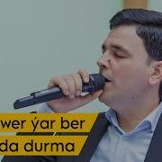 Hemra Rejepow Bir Sower Yar Ber