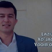 Lazizbek Xo Jaqulov Yoqib Qolibsiz Лазизбек Хужакулов Ёкиб Колибсиз