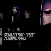 Skarlett Riot Feel Zardonic Remix