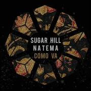 Sugar Hill Natema Como Va Original Mix