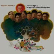Charles Wright The Watts 103Rd Street Rhythm Band Express Yourself