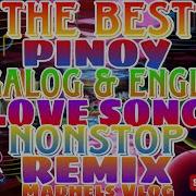 Tagalog Songs Selection Remix