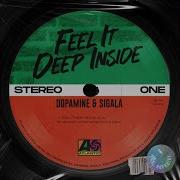 Feel It Deep Inside Record Mix Dopamine Sigala