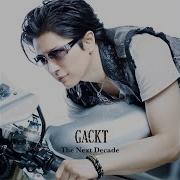 The Next Decade Gackt