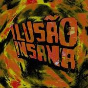 Ilusão Insana Super Slowed