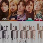 Twice What You Waiting For Lyrics