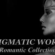 Enigmatic World Romantic Collection The Best Chillout Ambient Music Enigmatic Best Songs