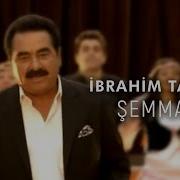 Ibrahim Tatlıses Şemmame