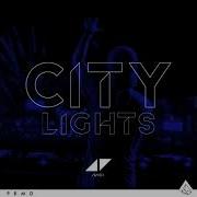 Avicii City Lights Early Version