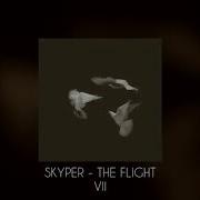 Skyper The Flight Vll