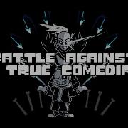 Battle Against A True Comedian Undertale