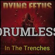 Dying Fetus Drumless