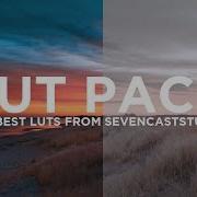 Lut Pack The Best Cinematic Luts By Sevencaststudios