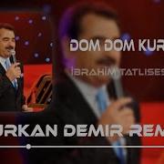 Dom Dom Kurşunu Remix