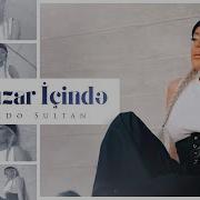 Səidə Sultan Ahuzar Icinde