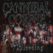 The Bleeding Cannibal Corpse