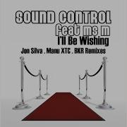 Sound Control I Ll Be Wishing