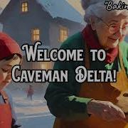 Caveman Delta