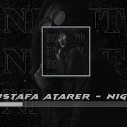 Mustafa Atarer Night