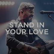 Stand In Your Love