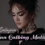 Shahlo Salayeva Man Qalbing Malikasi