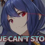 Nightcore We Can T Stop Poylow Rich Fayden Stayer Lyrics