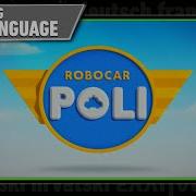 Robocar Poli Theme Song Multilanguage