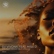 Miss D Dj Vivona It S Not Right But It S Ok Dazzle Drums Remix