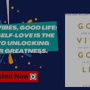 Good Vibes Good Life Audiobook