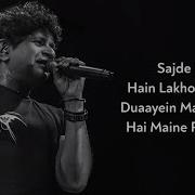 Sajdey Kiye Hay Lakho Lakho Duai