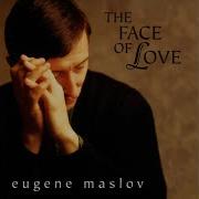 Come Back To Me Love Eugene Maslov