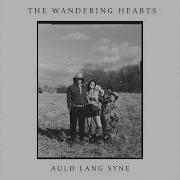 The Wandering Hearts Auld Lang Syne