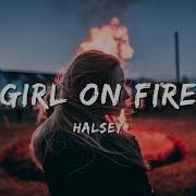 Halsey Girl On Fire