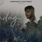 Zindagi Official Song Carry Minati X Willy Frenzy New Song 17 January