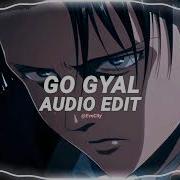 Go Gyal Ahzee Edit Audio