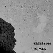 Skiiddo 059 Hat Trick