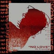 No Love Feat Fronzilla