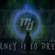 Matt Daver Journey Into Dreams Uplifting Mix