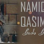 Namiq Qasimov Badə Badəyə Yeni 2025